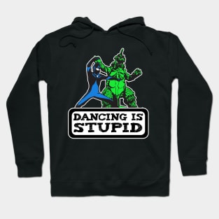 Ultraman says "Dancing Is Stupid" Hoodie